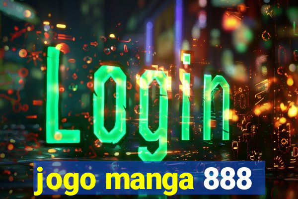 jogo manga 888